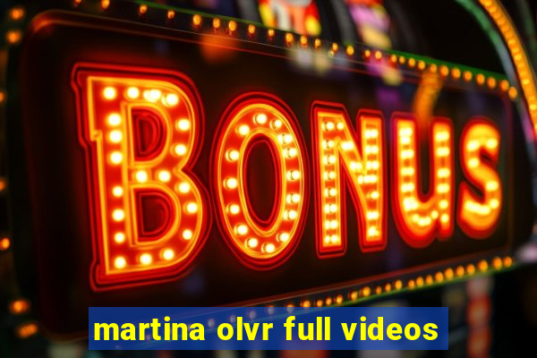 martina olvr full videos